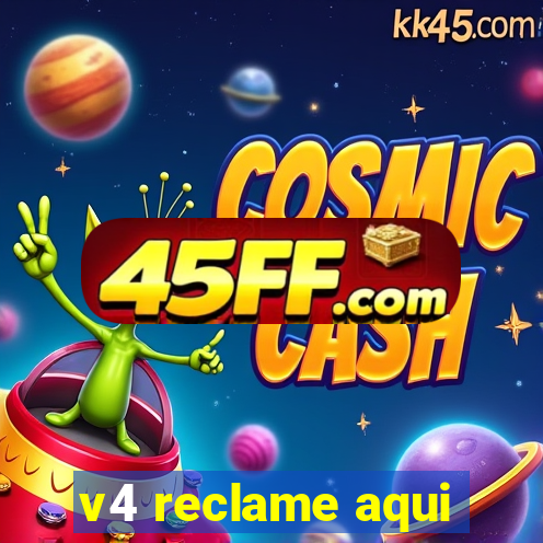 v4 reclame aqui